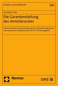 Die Garantenstellung des Amtstierarztes - Annabelle Thilo - kostenlos E-Book