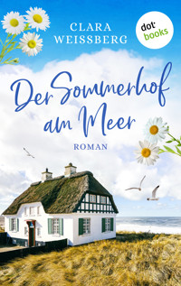 Der Sommerhof am Meer – oder: Meerhimmelblau - Clara Weißberg - E-Book