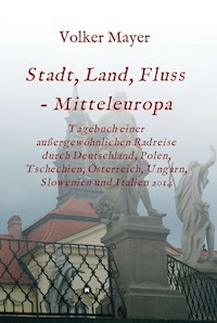 Stadt, Land, Fluss - Mitteleuropa - Volker Mayer - E-Book