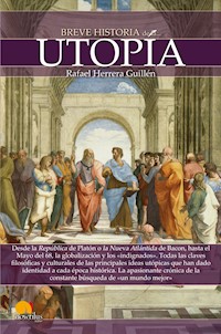 Breve historia de la utopía - Rafael Herrera Guillén - E-Book