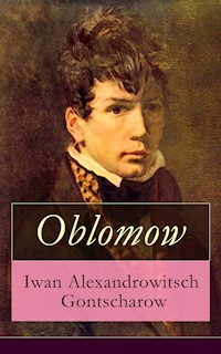 Oblomow - Iwan Alexandrowitsch Gontscharow - E-Book