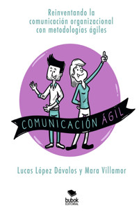Comunicación ágil - Lucas López Dávalos - E-Book