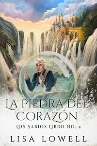 La Piedra Del Corazón - Lisa Lowell - E-Book