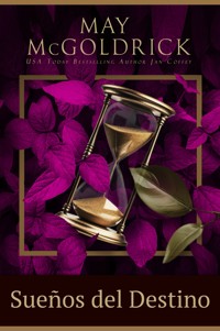 Sueños del Destino - May McGoldrick - E-Book