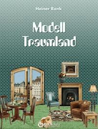 Modell Traumland - Heiner Rank - E-Book