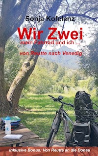 Wir Zwei - Sonja Kofelenz - E-Book