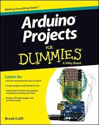 Arduino Projects For Dummies - Brock Craft - E-Book