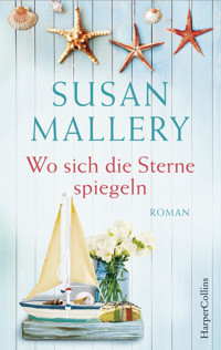Wo sich die Sterne spiegeln - Susan Mallery - E-Book
