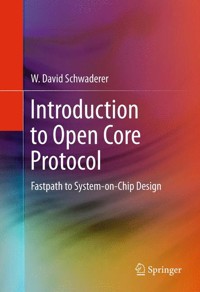 Introduction to Open Core Protocol - W David Schwaderer - E-Book