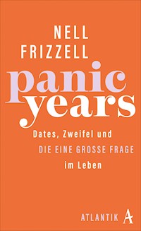Panic Years - Nell Frizzell - E-Book