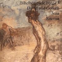David und Goliath Jona Jeremia - Ulrich Fick - Hörbuch