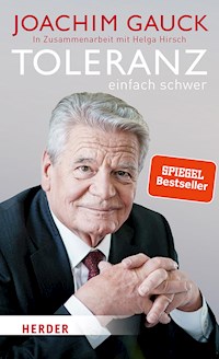 Toleranz: einfach schwer - Joachim Gauck - E-Book