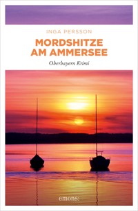 Mordshitze am Ammersee - Inga Persson - E-Book