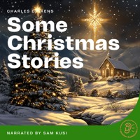 Some Christmas Stories - Charles Dickens. - Hörbuch
