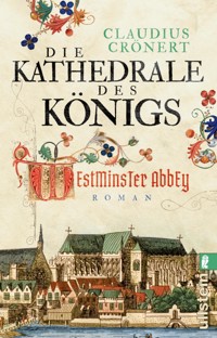 Die Kathedrale des Königs - Claudius Crönert - E-Book