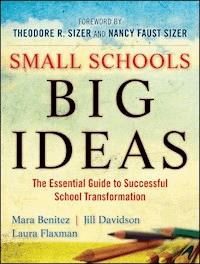 Small Schools, Big Ideas - Mara Benitez - E-Book