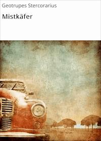 Mistkäfer - Geotrupes Stercorarius - E-Book