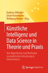 Künstliche Intelligenz und Data Science in Theorie und Praxis -  - E-Book