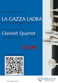 Clarinet Quartet Score "La Gazza Ladra" overture - Gioacchino Rossini - E-Book