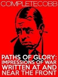Paths of Glory - Irvin S Cobb - E-Book