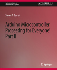 Arduino Microcontroller Processing for Everyone! Part II - Steven Barrett - E-Book
