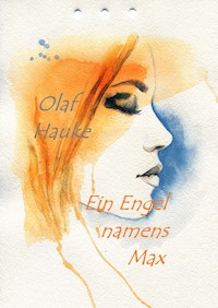 Ein Engel namens Max - Olaf Hauke - E-Book