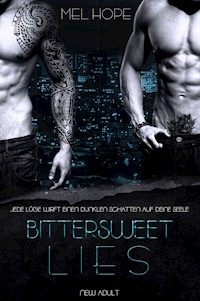 Bittersweet Lies 1 - Mel Hope - E-Book
