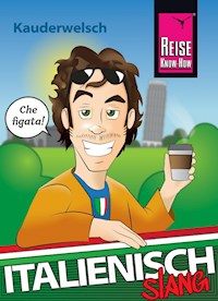Italienisch Slang - das andere Italienisch -  Michael Blümke - E-Book