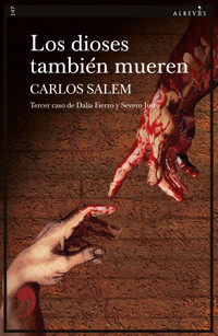 Los dioses también mueren - Carlos Salem - E-Book