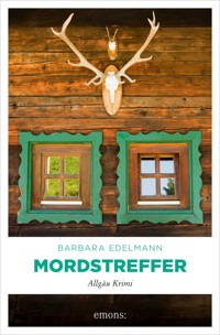 Mordstreffer - Barbara Edelmann - E-Book