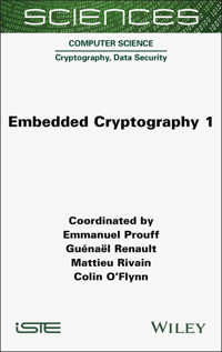 Embedded Cryptography 1 - Emmanuel Prouff - E-Book