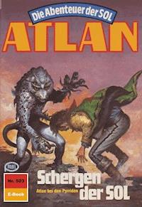 Atlan 503: Schergen der SOL - Peter Terrid - E-Book