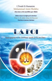 La Foi - Mohammad Amin Sheikho - kostenlos E-Book
