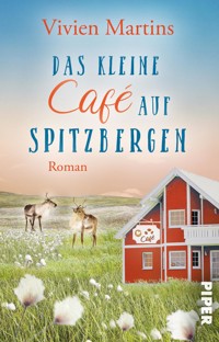 Das kleine Café auf Spitzbergen - Vivien Martins - E-Book