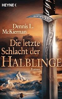 Die letzte Schlacht der Halblinge - Dennis L. McKiernan - E-Book