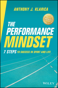 The Performance Mindset - Anthony J. Klarica - E-Book