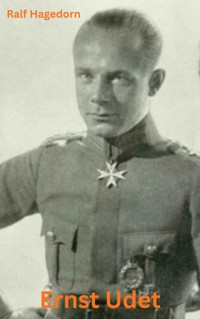 Ernst Udet - Ralf Hagedorn - E-Book