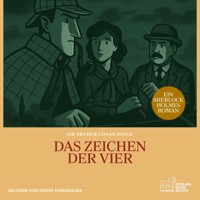 Das Zeichen der Vier - Sir Arthur Conan Doyle - Hörbuch