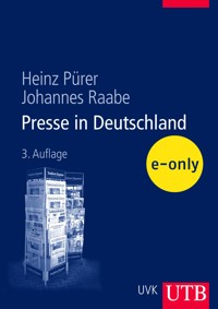 Presse in Deutschland - Johannes Raabe - E-Book