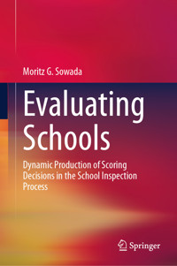 Evaluating Schools - Moritz G. Sowada - E-Book