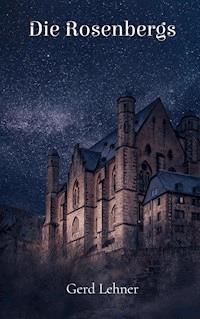 Die Rosenbergs - Gerd Lehner - E-Book