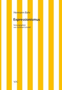 Hermann Bahr / Expressionismus - Hermann Bahr - E-Book