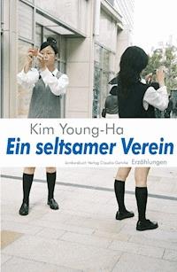 Ein seltsamer Verein - Young-Ha Kim - E-Book