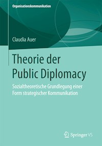 Theorie der Public Diplomacy - Claudia Auer - E-Book