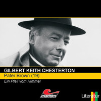 Pater Brown, Folge 19: Ein Pfeil vom Himmel - Gilbert Keith Chesterton - Hörbuch