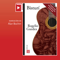 Bisturí - Rogelio Guedea Noriega - Hörbuch