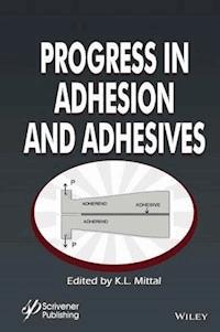 Progress in Adhesion and Adhesives -  - E-Book