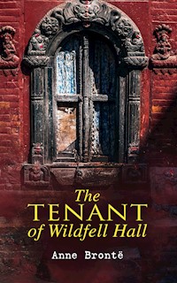 The Tenant of Wildfell Hall - Anne Bronte - E-Book + Hörbuch