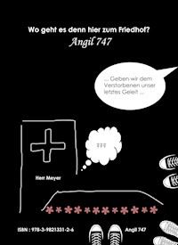 Wo geht es denn hier zum Friedhof? - Angil 747 - E-Book