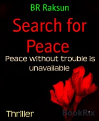 Search for Peace - BR Raksun - E-Book